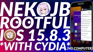 NekoJB Rootful iOS 1583 Jailbreak With Cydia No PC  NekoJB Cydia  Jailbreak iOS 1583 Rootful [upl. by Gardas798]