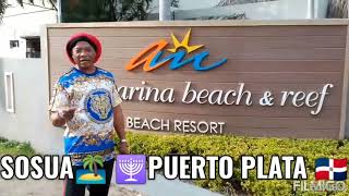 CASA MARINA BEACH 🏖️ REEF amp RESORT ⛵🌞 SOSUA ✡️🌴 PUERTO PLATA 🇩🇴🌴 [upl. by Bohner]