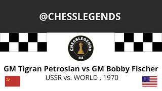 GM Tigran Petrosian vs GM Bobby Fischer USSR vs WORLD  1970 [upl. by Arikaahs]