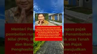 BAKAL HAPUS PAJAK PEMBELIAN RUMAH DEMI WUJUDKAN PROGRAM PRABOWO prabowo [upl. by Mandelbaum]