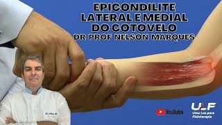 EPICONDILITE MEDIAL e LATERAL DO COTOVELO  Dr Prof Nelson Marques [upl. by Eiryk]