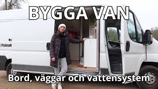 BYGGA VAN  DIY bord kopplar in vattensystemet bygger väggar mm [upl. by Assirrac787]