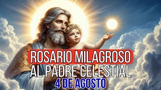 ROSARIO AL PADRE CELESTIAL 4 AGOSTO [upl. by Swope839]