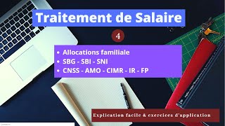 Traitement de Salaire Partie 4 Allocation familiale SBG SBI SNI CNSS AMO CIMR IR [upl. by Ideih670]