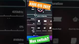 ASUS Strix G15 2022  Does it have a MUX Switch [upl. by Imelda]