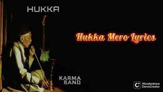 Hukka Mero LyricsKarma Band karmaBandNepal [upl. by Accire]