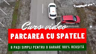 Gararea sau Parcarea cu spatele cum sa parchezi cu spatele corect in 8 pasi simpli [upl. by Ikciv803]