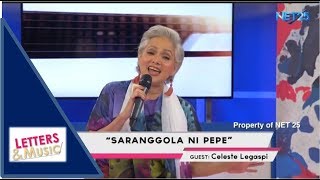 CELESTE LEGASPI  SARANGGOLA NI PEPE NET25 LETTERS AND MUSIC [upl. by Sido]