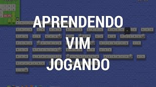 VIM ADVENTURES  Aprendendo o editor VIM parte 02 [upl. by Marje]