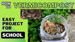 How to make Vermicompost at home A complete project with explanation [upl. by Thatch451]