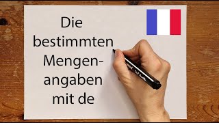 Französisch Die bestimmten Mengenangaben mit de  einfach erklärt [upl. by Gridley]