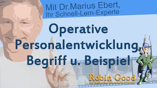 Operative Personalentwicklung Begriff u Beispiel [upl. by Eedya]