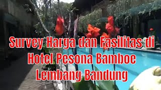 Survey Harga dan Fasilitas di Hotel Pesona Bamboe Lembang Bandung [upl. by Anitniuq]