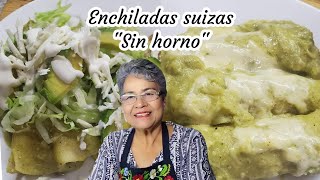 ENCHILADAS SUIZAS SIN HORNO PASO A PASO a mi gusto Sonorense 😋🥑🥬🌶🧀🧅 [upl. by Assyle]