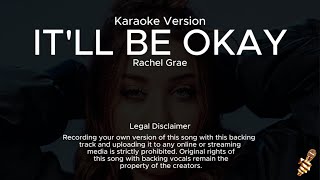 Rachel Grae  Itll Be Okay Karaoke Version [upl. by Westfall528]