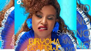 Alyne Sano  Biryoha Bisangiwe Official Audio2023 [upl. by Schlesinger]