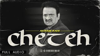 Akram Rahi  Cheteh Official Audio [upl. by Enyrhtak113]