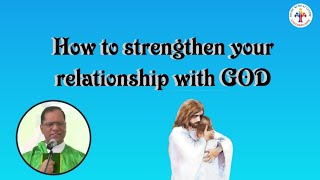 How to strengthen your relationship with God  Very Rev Fr Paul Puthuva VC [upl. by Ajed]