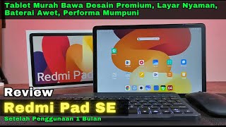 Review Redmi Pad SE Setelah Penggunaan Selama 1 Bulan  Tablet Murah amp Nyaman  Aksesoris WAJIB BELI [upl. by Zetneuq]