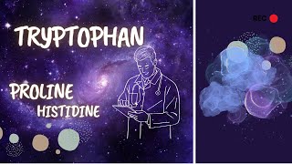 tryptophan  histidine and proline metabolism [upl. by Ralyks]