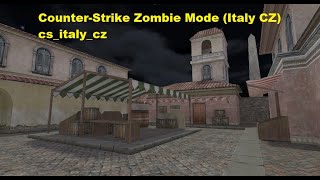 CounterStrike Zombie Mode Italy CZ [upl. by Annah]