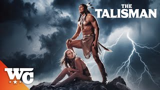 The Talisman  Full Classic Western Movie  Free HD Action Native Warrior Cowboy Outlaw Film  WC [upl. by Lyrred]