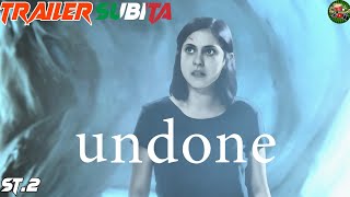 UNDONE ST2 2022 Trailer SUB ITA  PRIME VIDEO [upl. by Tnafni]