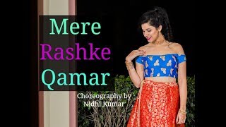 Mere Rashke Qamar  Baadshaho  Freestyle Dance Choreography  Nidhi Kumar [upl. by Leroi]