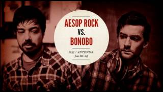 Aesop Rock vs Bonobo quot1135  Antennaquot feat Mr Lif [upl. by Eno]