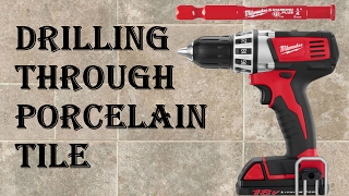 How to Drill Through Porcelain Tile  Easy Mode [upl. by Wyatan]