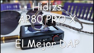 Hidizs AP80 Pro X  🔥El Regreso De Los DAP🔥 [upl. by Arahas]