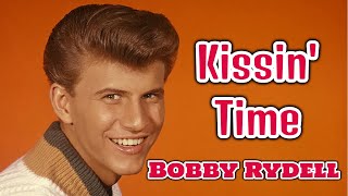 Bobby Rydell  Kissin Time [upl. by Asenad]