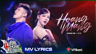 MV Lyrics Hoang Mang  Hoàng Hải x LyLy  Our Song Việt Nam [upl. by Mickie]