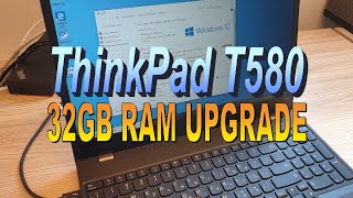 Lenovo ThinkPad T580 32GB RAM upgrade 4K60FPS [upl. by Timoteo]