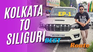 Kolkata To Siliguri  Best Route  Road Condition  Time Taken  Full Video Travel Vlog [upl. by Rednasela]