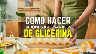 Descubre Cómo Hacer Jabones Artesanales de Glicerina y Emprende tu Propio Negocio desde Casa [upl. by Yesnnyl291]