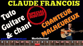 Tuto guitare chant debutant inter Claude François Le chanteur Malheureux [upl. by Zebulen]