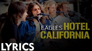 Hotel quotCaliforniaquot Eagles LYRICS  VOICE [upl. by Oelak964]