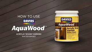 How to Use DAVIES AQUAWOOD WaterBased Wood Varnish Hindi Maamoy [upl. by Alfonzo]