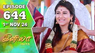 Iniya Serial  Episode 644  1st Nov 2024  Alya Manasa  Rishi  Saregama TV Shows Tamil [upl. by La316]