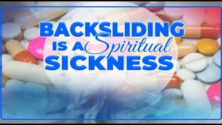 BACKSLIDING IS A SPIRITUAL SICKNESS  APOSTLE JOHN KIMANI WILLIAM [upl. by Alfie708]