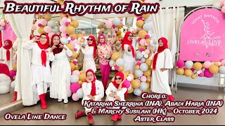 Beautiful Rhythm of Rain Line Dance  Aster Class  Katarina S INA Abadi H INA amp Marchy S HK [upl. by Alyat]