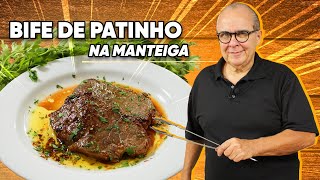 BIFE DE PATINHO NA MANTEIGA SUCULENTO E SABOROSO SIMPLES E IRRESISTÃVEL  CHEF TAICO [upl. by Arual]