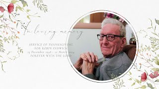 Service of Thanksgiving for the life of Robin Padwick [upl. by Yusem822]