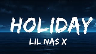 Lil Nas X  HOLIDAY Lyrics  25 Min [upl. by Jona]