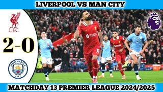 LIVERPOOL VS MAN CITY  20  Matchday 13 Premier League 202425 [upl. by Surazal]