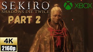 SEKIRO SHADOWS DIE TWICE WALKTHROUGH GAMEPLAY FULL GAME PART 2  60FPS 4K [upl. by Hauge]