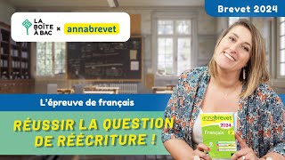 Réussir la question de réécriture  Brevet de Français 2025 avec Hatier et La Boîte à Bac [upl. by Lubow]