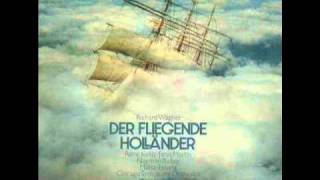 Richard Wagner  Der Fliegende Holländer  act 2 part 7 [upl. by Airotkciv]