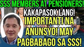 ✅SSS MEMBERS amp PENSIONERS IMPORTANTI NA ANUNSYO MAY PAGBABAGO SA SSS DAPAT ALAM NYO [upl. by Rekcut946]